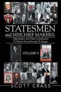 Statesmen and Mischief Makers