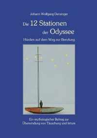 Die 12 Stationen der Odyssee - Hürden auf dem Weg zur Berufung