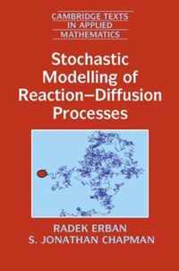 Stochastic Modelling of Reactionâ  Diffusion Processes