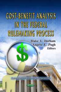 Cost-Benefit Analysis in the Federal Rulemaking Process