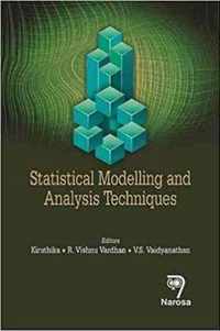 Statistical Modelling and Analysis Techniques