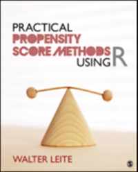 Practical Propensity Score Methods Using R