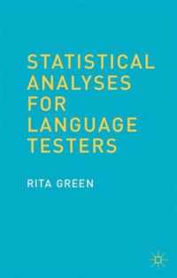 Statistical Analyses for Language Testers