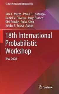 18th International Probabilistic Workshop