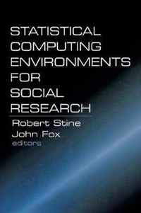 Statistical Computing Environments for Social Research