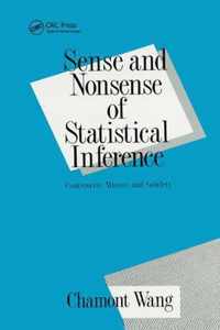 Sense and Nonsense of Statistical Inference: Controversy