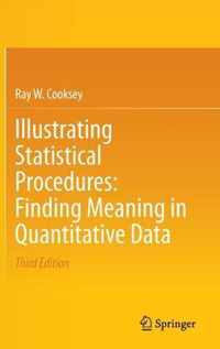 Illustrating Statistical Procedures Finding Meaning in Quantitative Data