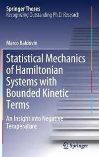 Statistical Mechanics of Hamiltonian Systems with Bounded Kinetic Terms