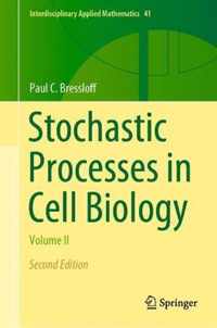 Stochastic Processes in Cell Biology