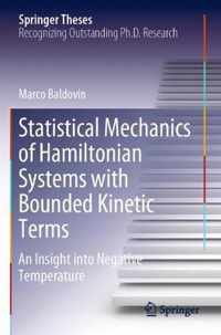 Statistical Mechanics of Hamiltonian Systems with Bounded Kinetic Terms