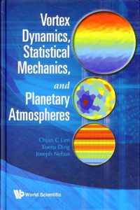 Vortex Dynamics, Statistical Mechanics, And Planetary Atmospheres