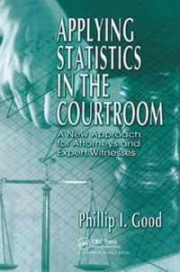 Applying Statistics in the Courtroom