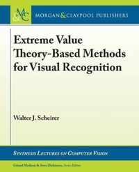 Extreme Value Theory-based Methods for Visual Recognition