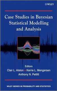 Case Studies in Bayesian Statistical Modelling and Analysis