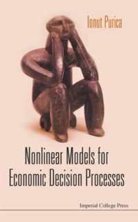 Nonlinear Models For Economic Decision Processes