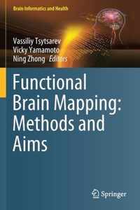 Functional Brain Mapping Methods and Aims