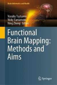 Functional Brain Mapping Methods and Aims