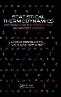 Statistical Thermodynamics: Understanding the Properties of Macroscopic Systems