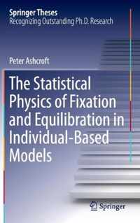 The Statistical Physics of Fixation and Equilibration in Individual-Based Models