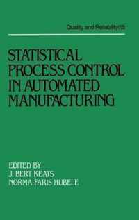 Statistical Process Control in Automated Manufacturing