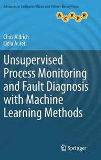 Unsupervised Process Monitoring and Fault Diagnosis with Machine Learning Methods