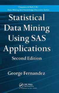 Statistical Data Mining Using SAS Applications