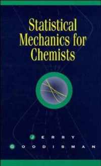 Statistical Mechanics for Chemists