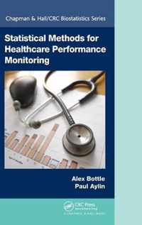 Statistical Methods for Healthcare Performance Monitoring