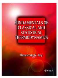 Fundamentals of Classical and Statistical Thermodynamics