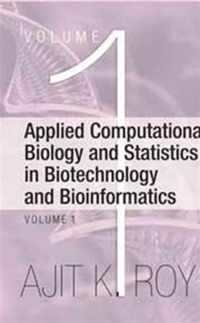 Applied Computational Biology and Statistics in Biotechnology and Bioinformatics