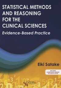 Statistical Methods and Reasoning for the Clinical Sciences