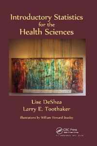 Introductory Statistics for the Health Sciences