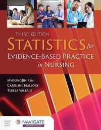 Statistics for EvidenceBased Practice in Nursing