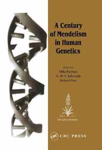 A Century of Mendelism in Human Genetics