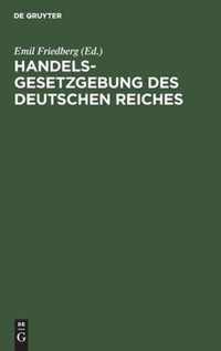 Handelsgesetzgebung Des Deutschen Reiches