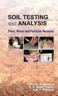 Soil Testing and Analysis: Plant, Water and Pesticide Residues