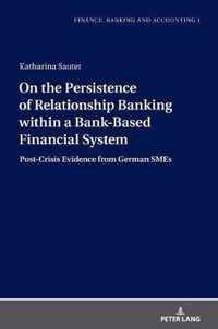 On the Persistence of Relationship Banking within a Bank-Based Financial System