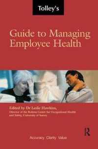 Tolley's Guide to Managing Employee Health