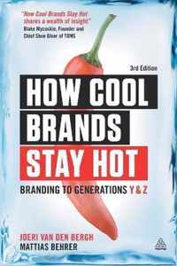 How Cool Brands Stay Hot 3rd Ed