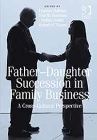 Father-Daughter Succession in Family Business: A Cross-Cultural Perspective