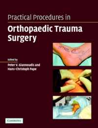 Practical Procedures In Orthopaedic Trauma Surgery