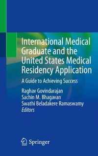 International Medical Graduate and the United States Medical Residency Application