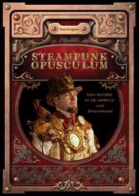 Steampunk boek Steampunk Opusculum - een entree in de wereld van Steampunk