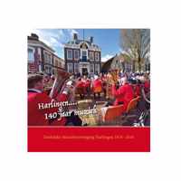 Harlingen 140 jaar muziek