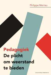 Pedagogiek: De plicht om weerstand te bieden