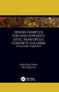 Design Examples for High Strength Steel Reinforced Concrete Columns