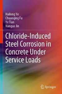 Chloride Induced Steel Corrosion in Concrete Under Service Loads