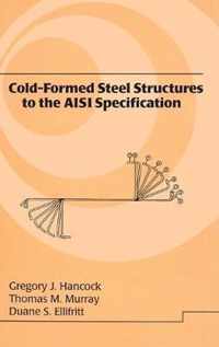 Cold-Formed Steel Structures to the AISI Specification