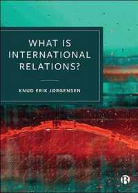 What is International Relations?