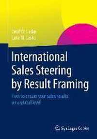 International Sales Steering by Result Framing